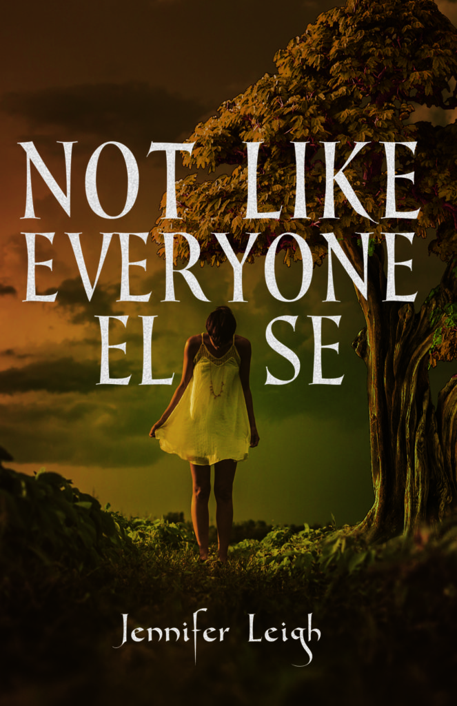 Not Like Everyone Else - Jennifer Leigh